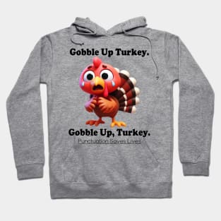 Gobble Up Turkey Hoodie